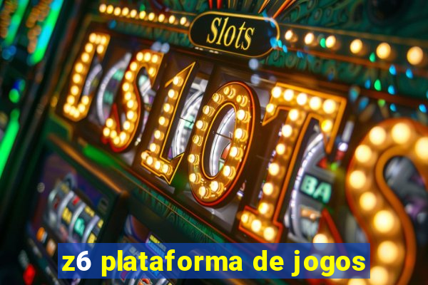 z6 plataforma de jogos